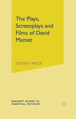 The Plays, Screenplays and Films of David Mamet