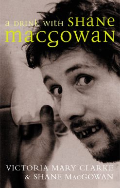 A Drink with Shane MacGowan