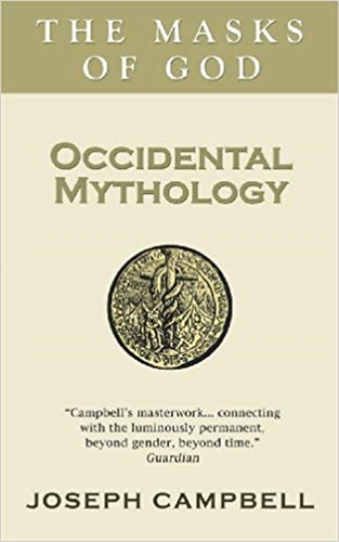 Occidental Mythology The Masks of God