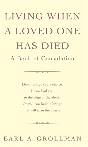 Living When A Loved One Has Died A Book of Consolation