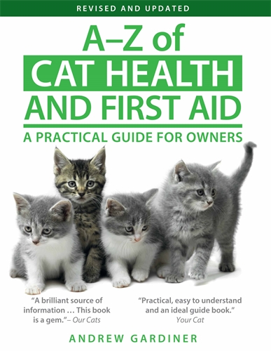 A-Z of Cat Health and First Aid A Practical Guide for Owners