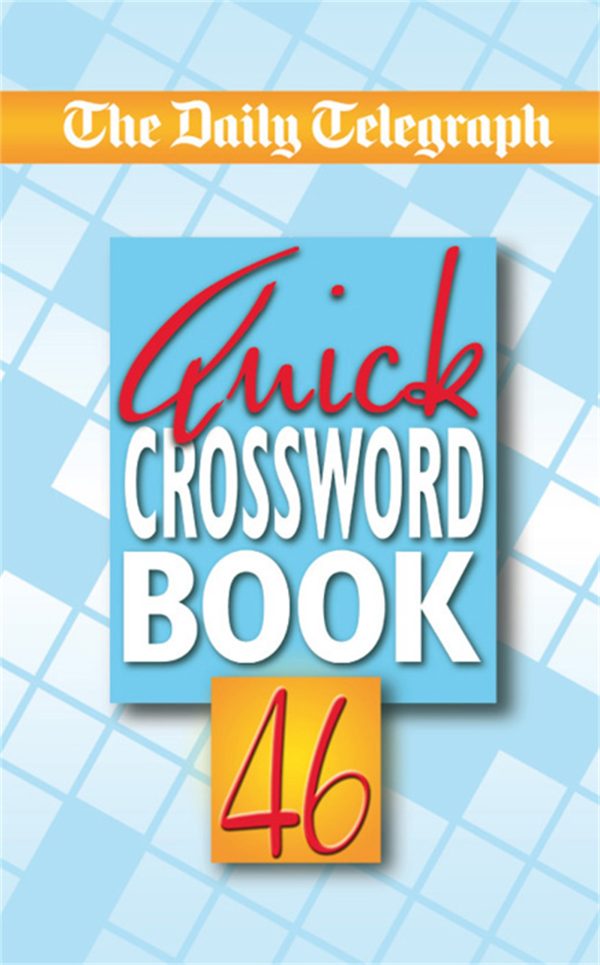 The Daily Telegraph Quick Crosswords 46