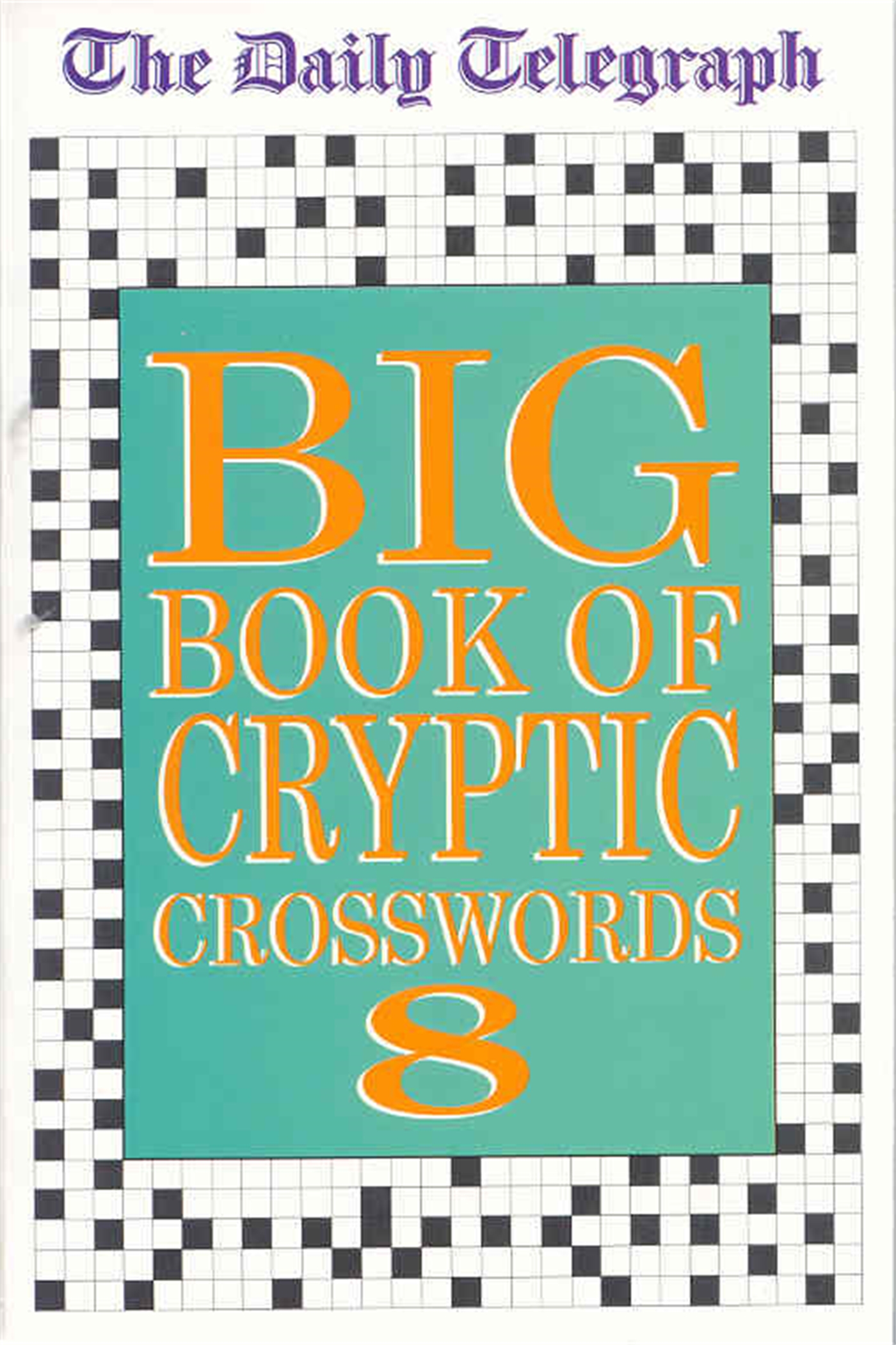 Daily Telegraph Big Book of Cryptic Crosswords 8 1 Daily Telegraph Big Book of Cryptic Crosswords 8