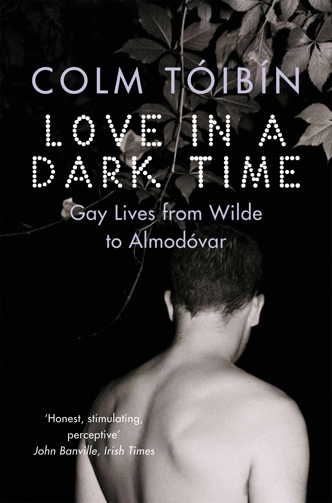 Love in a Dark Time 1 Love in a Dark Time