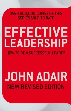 Effective Leadership (NEW REVISED EDITION)