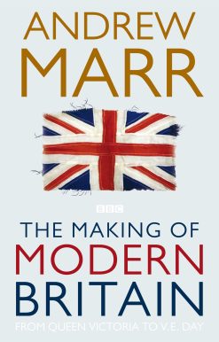 The Making of Modern Britain