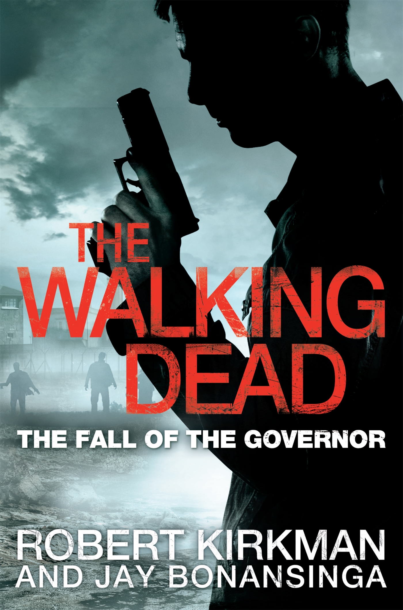 The Fall of the Governor Part One 1 The Fall of the Governor Part One