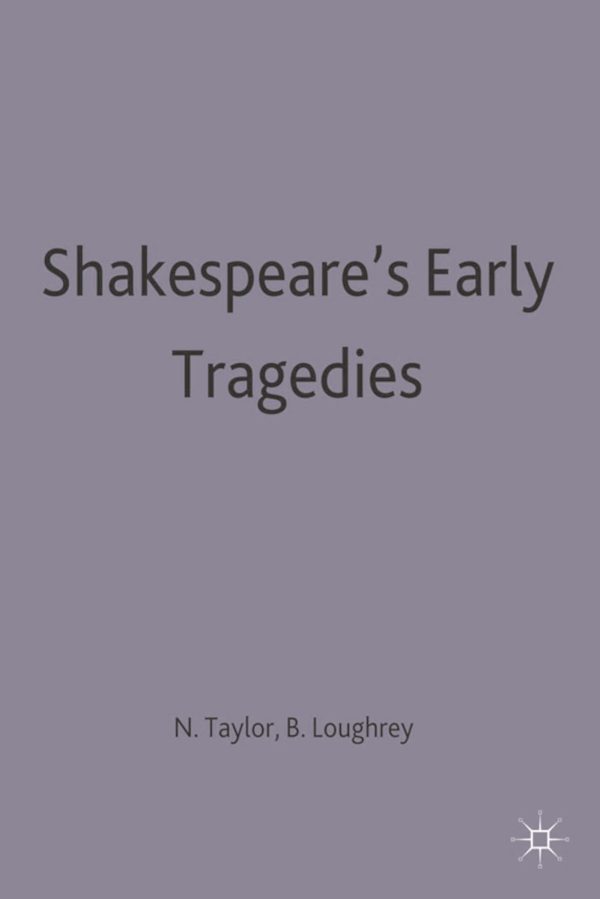 Shakespeare's Early Tragedies