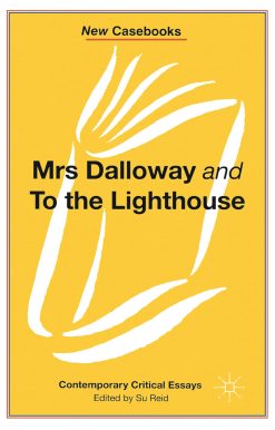 Mrs Dalloway and to the Lighthouse, Virginia Woolf