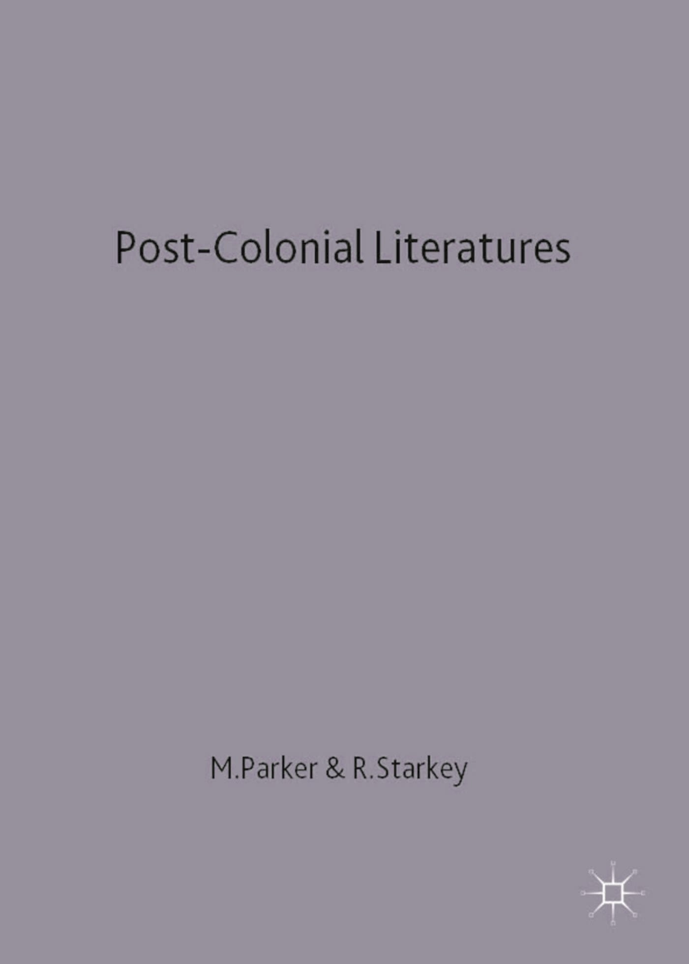 Post-Colonial Literatures 1 Post-Colonial Literatures