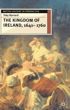 The Kingdom of Ireland, 1641-1760