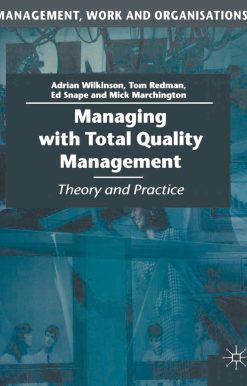 Managing with Total Quality Management