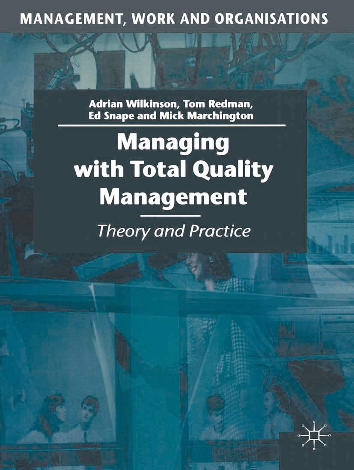Managing with Total Quality Management 1 Managing with Total Quality Management