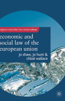 The Economic and Social Law of the European Union