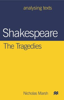 Shakespeare: The Tragedies