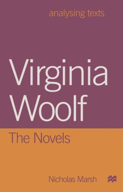 Virginia Woolf: The Novels