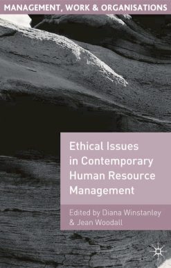 Ethical Issues in Contemporary Human Resource Management