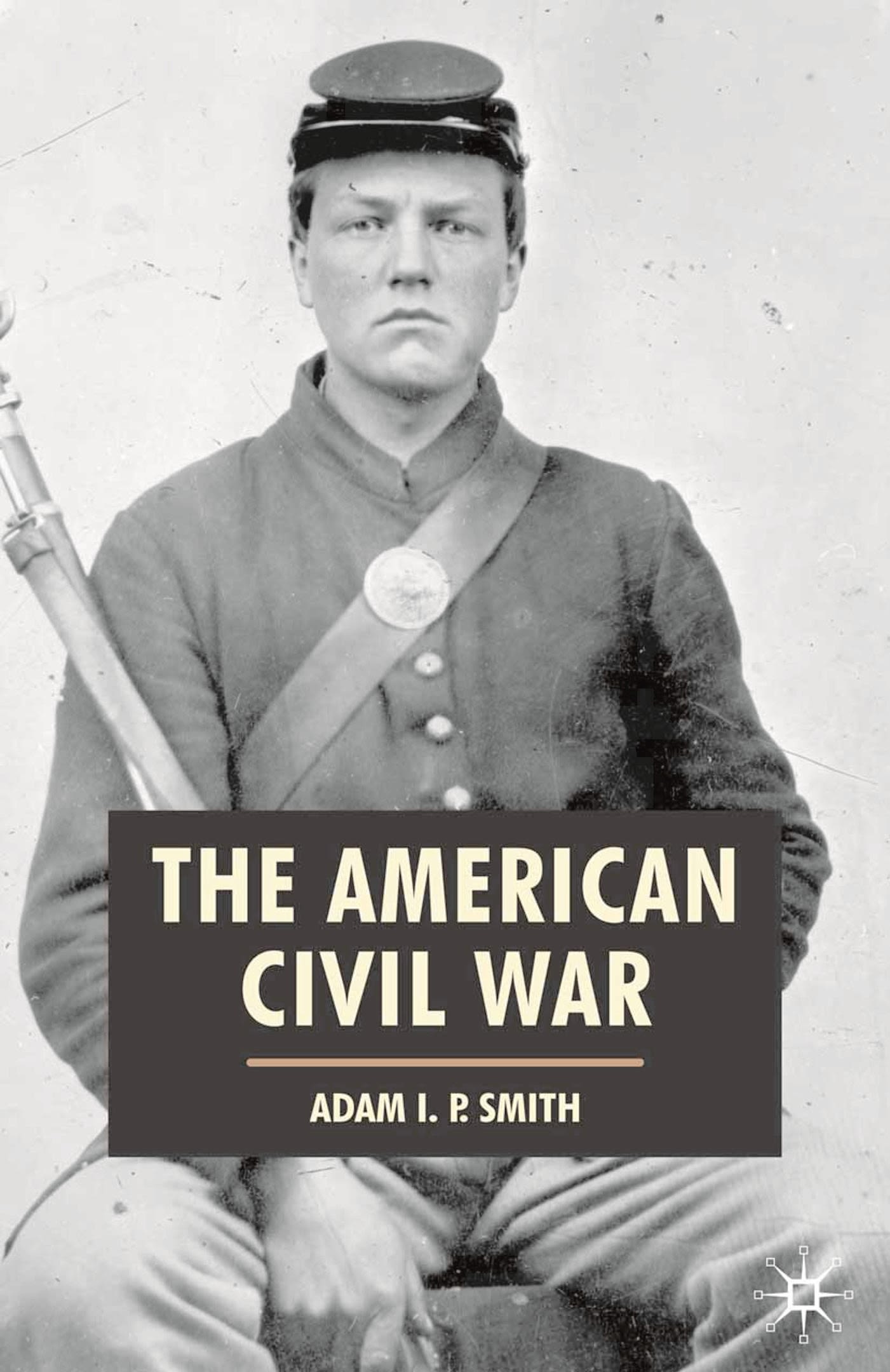 The American Civil War 1 The American Civil War