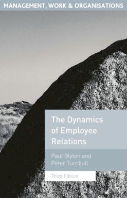 The Dynamics of Employee Relations