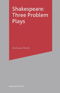 Shakespeare: Three Problem Plays