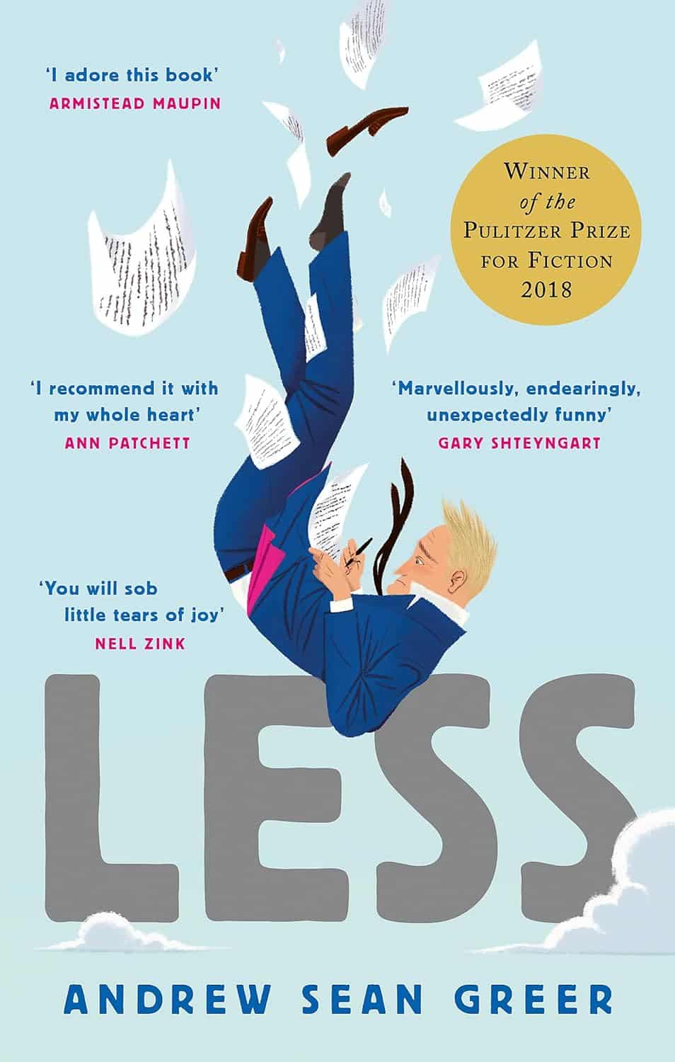 Less: Winner of the Pulitzer Prize for Fiction 2018 (An Arthur Less Novel) 1 Less: Winner of the Pulitzer Prize for Fiction 2018 (An Arthur Less Novel)