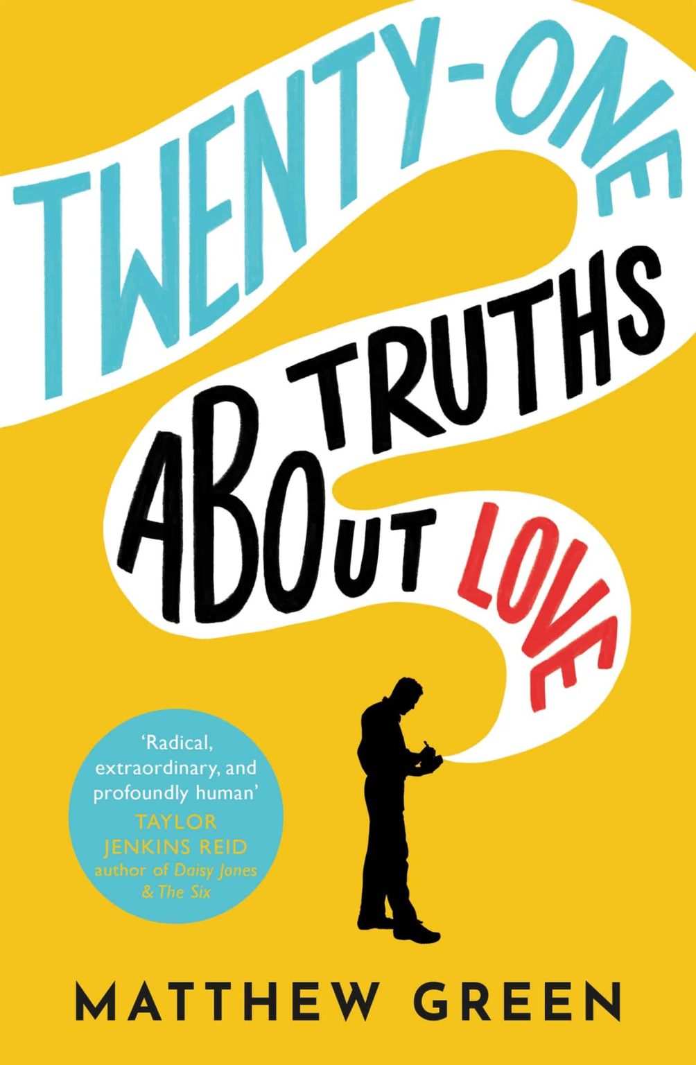 21 Truths About Love: an hilarious and heart-warming love story 3 21 Truths About Love: an hilarious and heart-warming love story