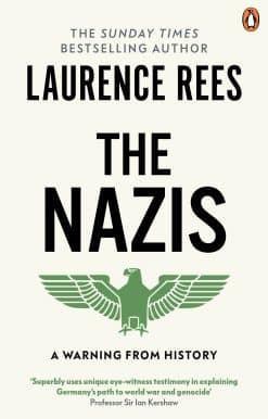 The Nazis: A Warning From History