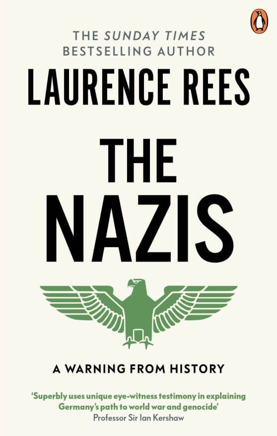 The Nazis: A Warning From History