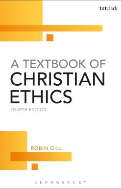A Textbook of Christian Ethics