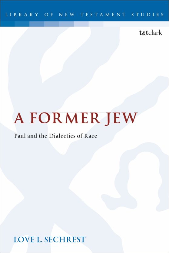 A Former Jew: Paul and the Dialectics of Race