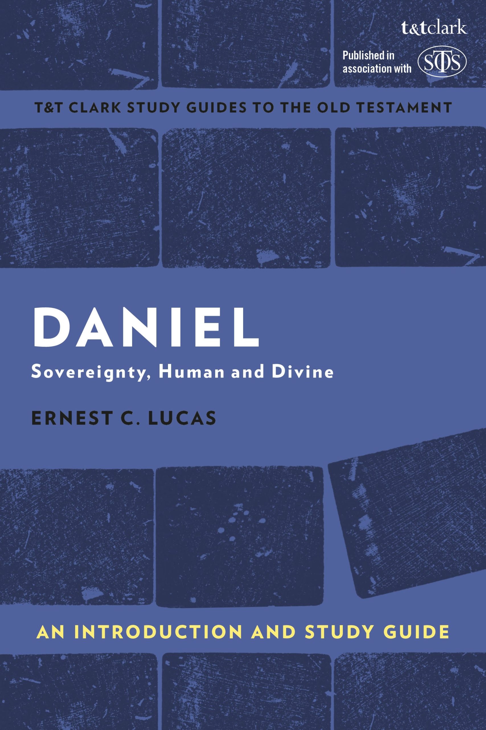 Daniel: An Introduction and Study Guide: Sovereignty, Human and Divine 1 Daniel: An Introduction and Study Guide: Sovereignty, Human and Divine