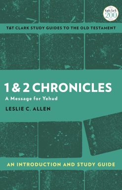 1 & 2 Chronicles: An Introduction and Study Guide: A Message for Yehud