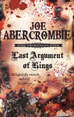 Last Argument Of Kings:Book Three