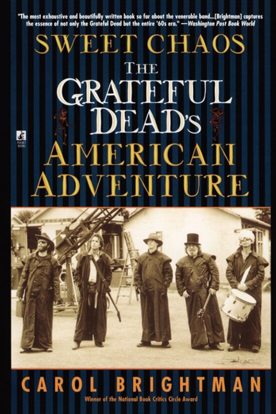Sweet Chaos The Grateful Dead's American Adventure