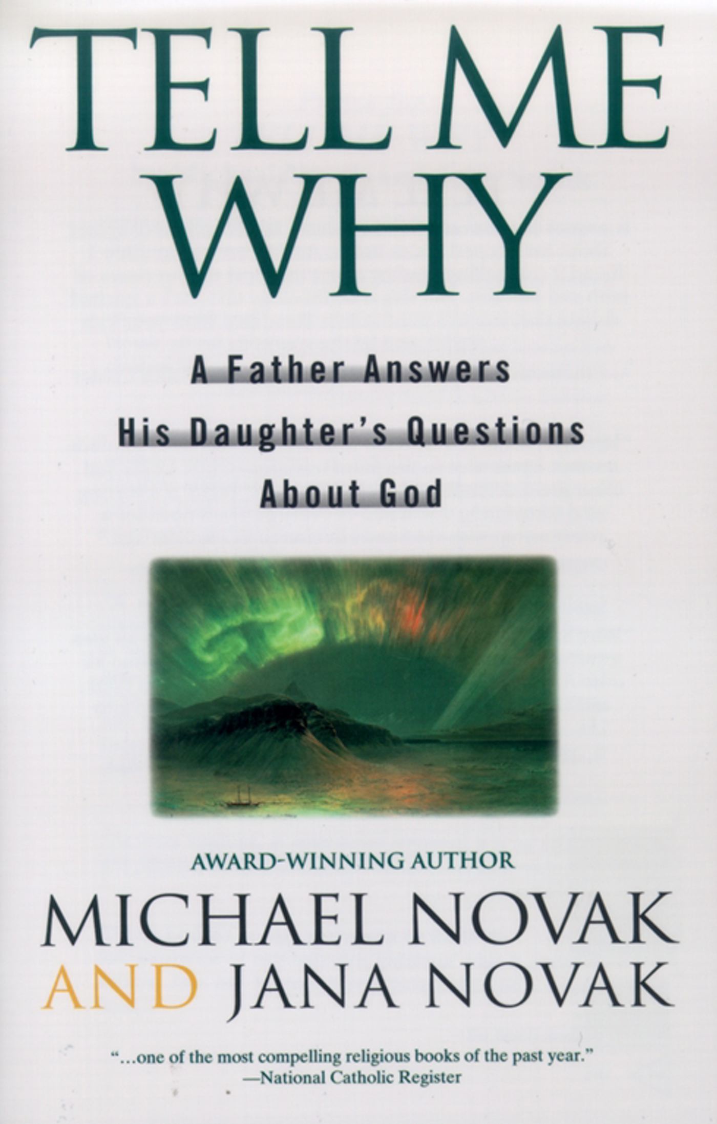 Tell Me Why A Father Answers His Daughter's Questions About God