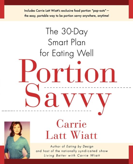 Portion Savvy The 30-Day Smart Plan for Eating Well