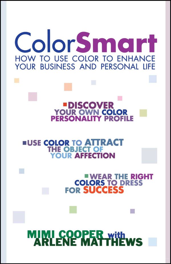 Color Smart How to Use Color to Enhance Your Business and Personal Life