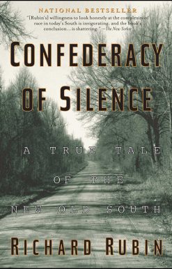 Confederacy of Silence A True Tale of the New Old South