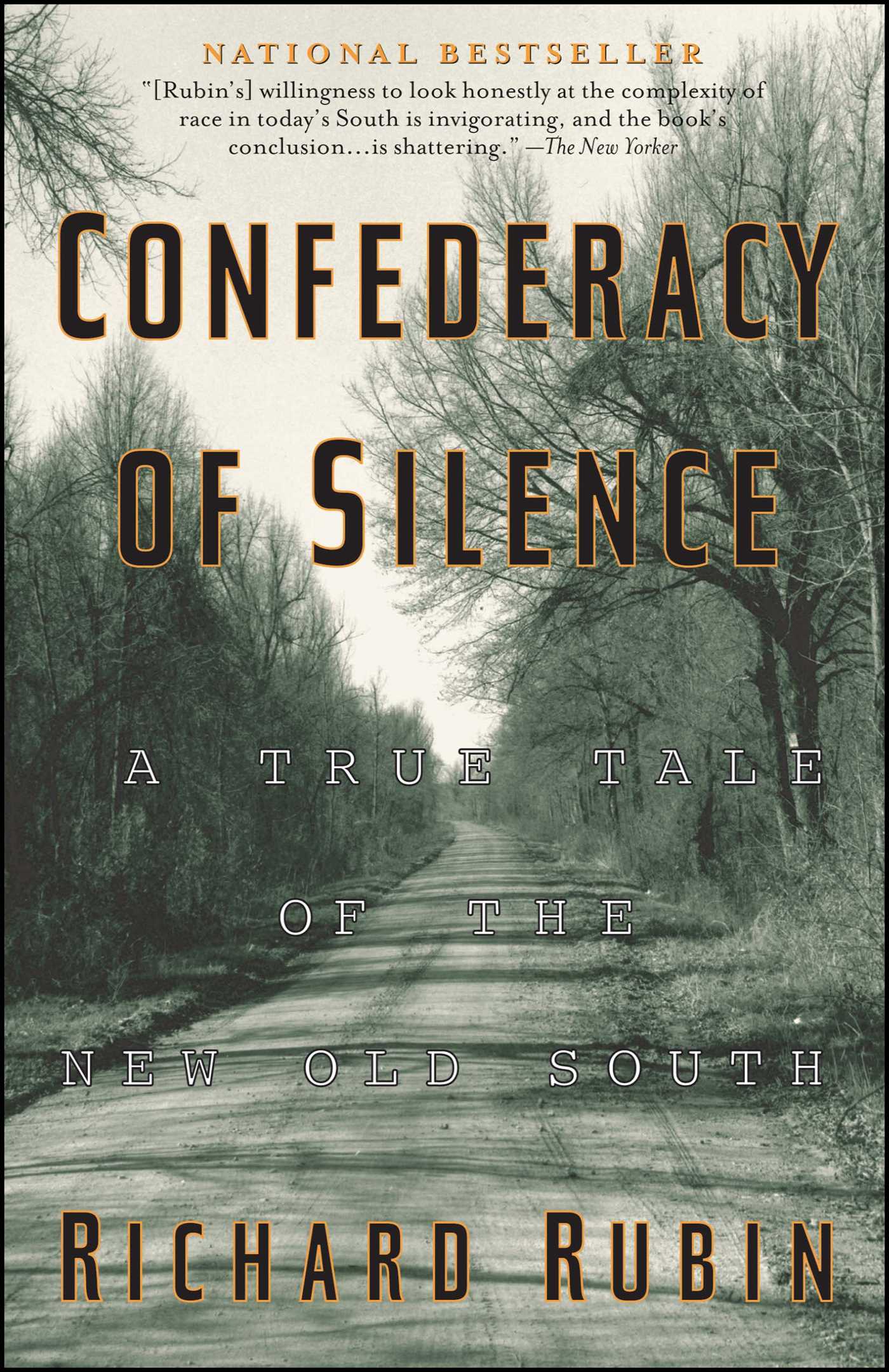 Confederacy of Silence A True Tale of the New Old South 1 Confederacy of Silence A True Tale of the New Old South