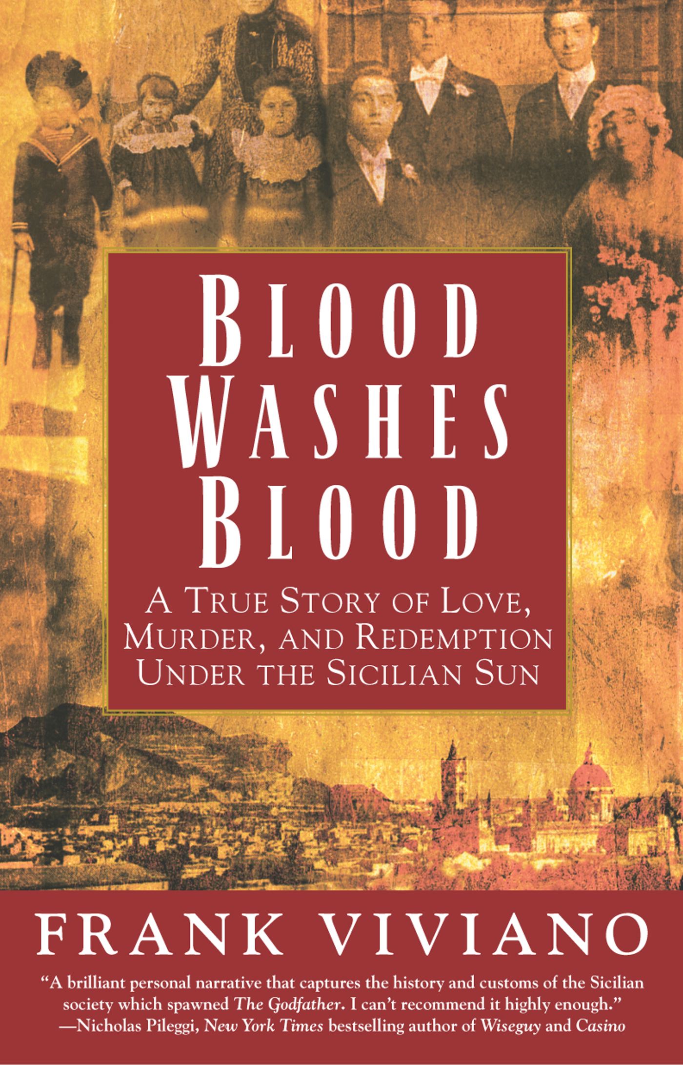 Blood Washes Blood A True Story of Love, Murder, and Redemption Under the Sicilian Sun 1 Blood Washes Blood A True Story of Love, Murder, and Redemption Under the Sicilian Sun