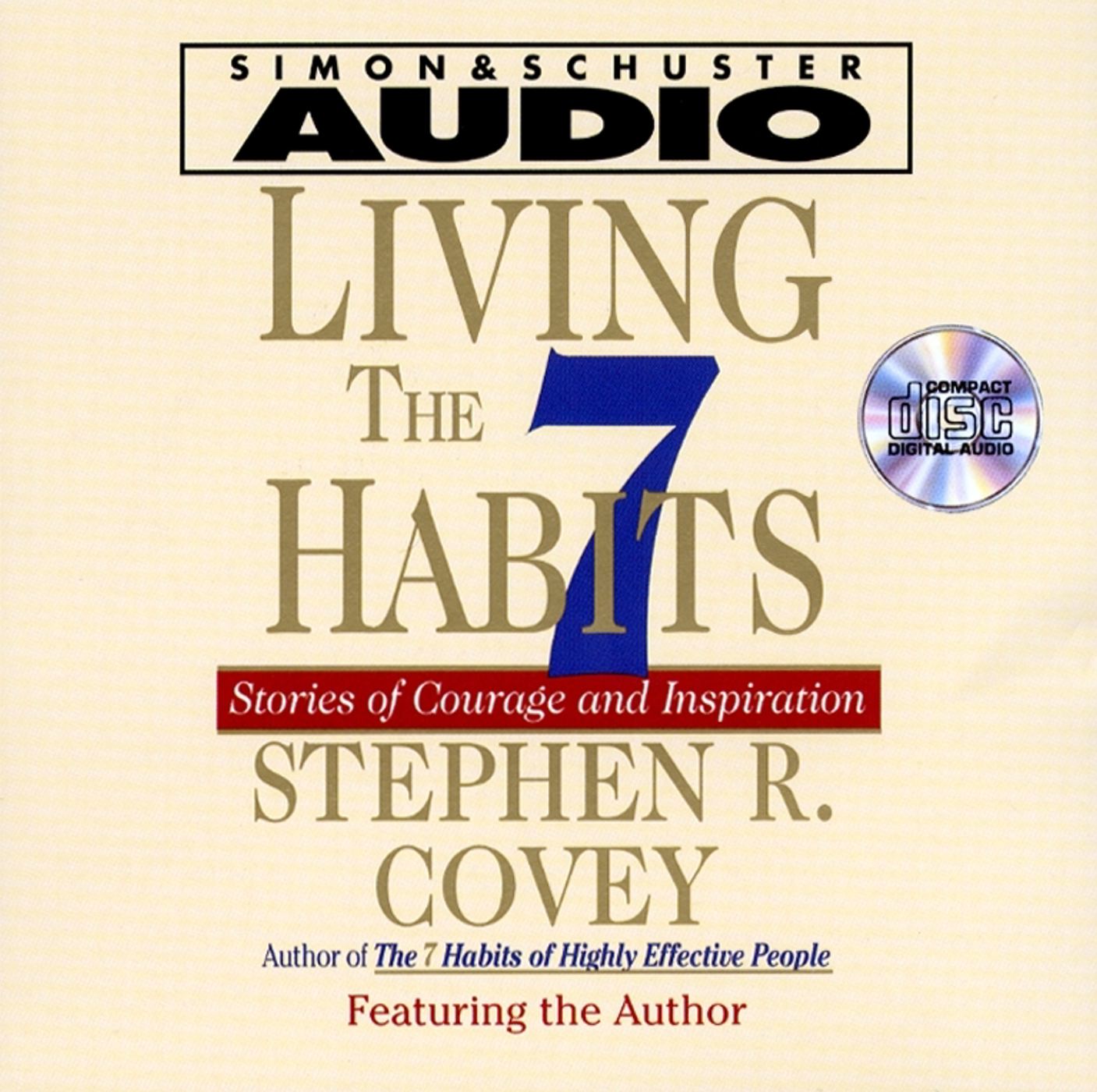 Living The Seven Habits Understanding Using Succeeding