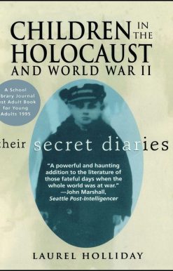 Children in the Holocaust and World War II Children in the Holocaust and World War II