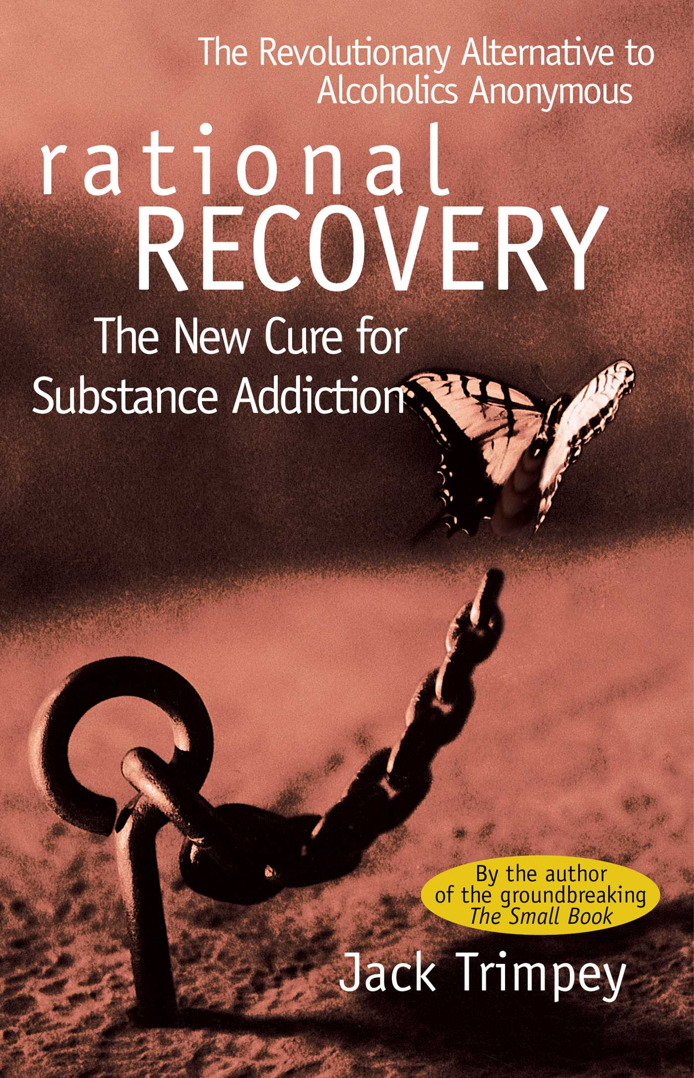 Rational Recovery The New Cure for Substance Addiction
