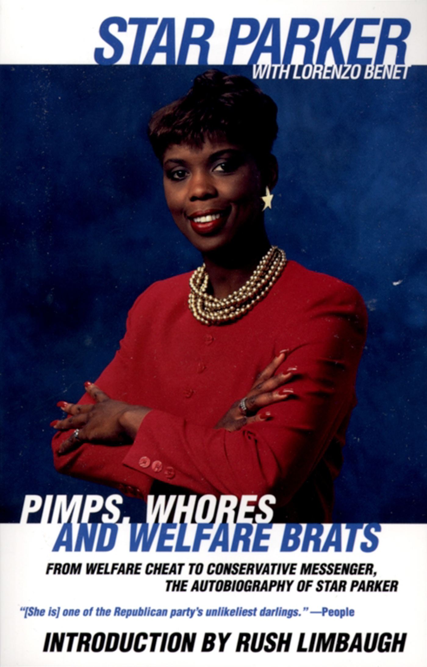 Pimps, Whores and Welfare Brats From Welfare Cheat to Conservative Messenger