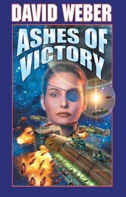 Ashes Of Victory An Honor Harrington Novel