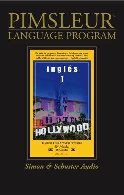 English for Spanish I, Comprehensive Learn to Speak and Understand English for Spanish with Pimsleur Language Programs