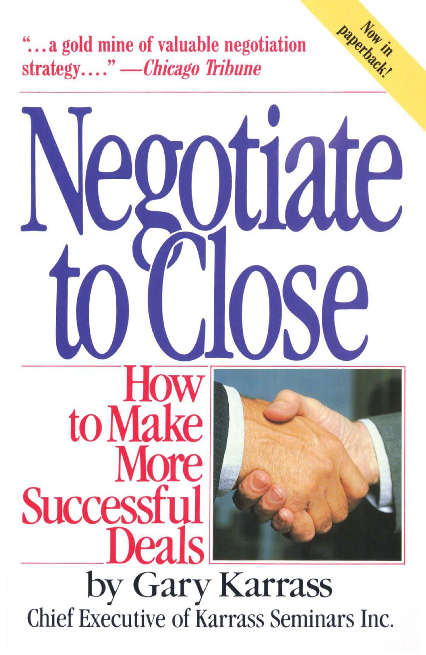Negotiate to Close How to Make More Successful Deals