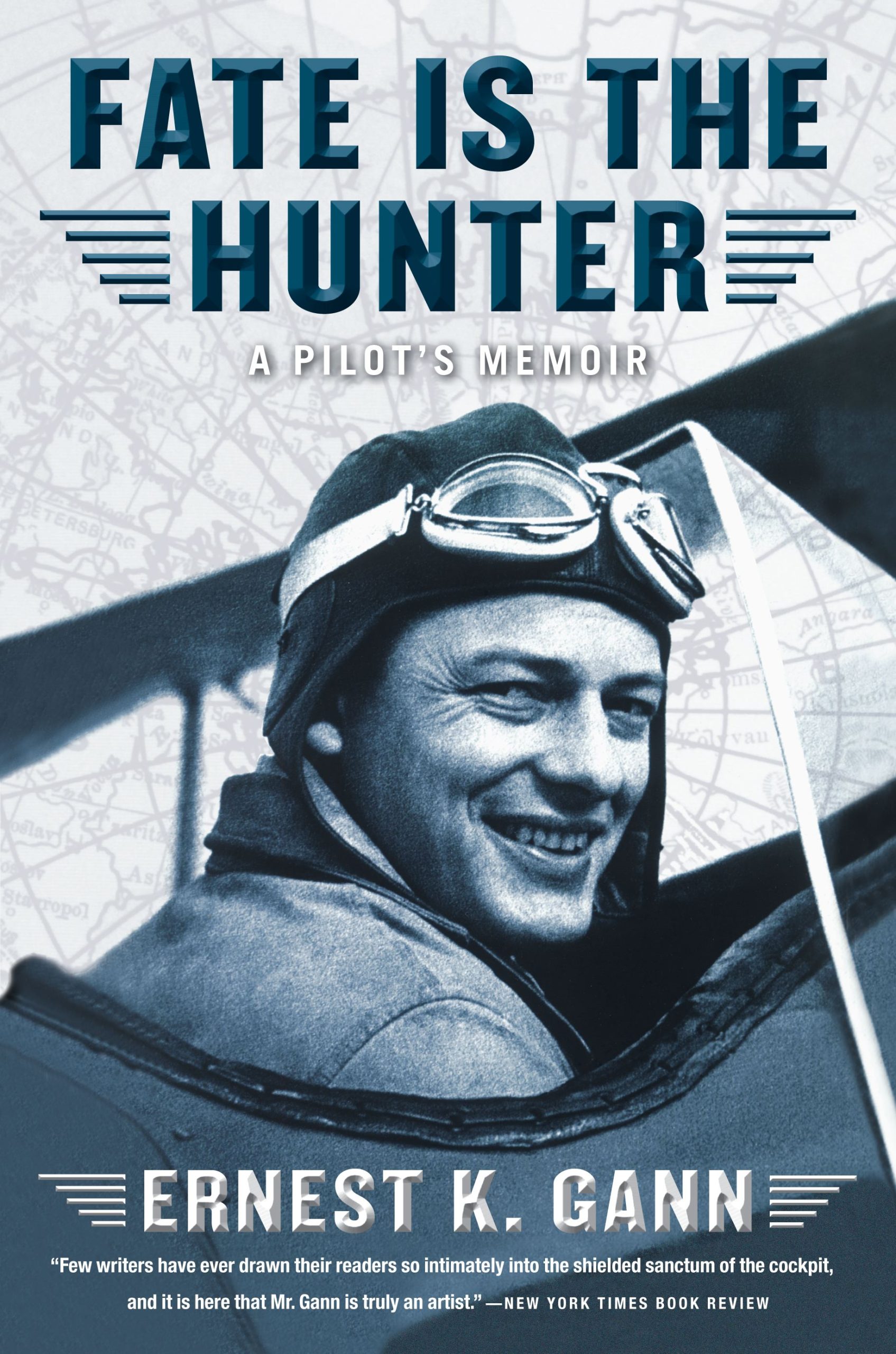 Fate is the Hunter A Pilot's Memoir 1 Fate is the Hunter A Pilot's Memoir