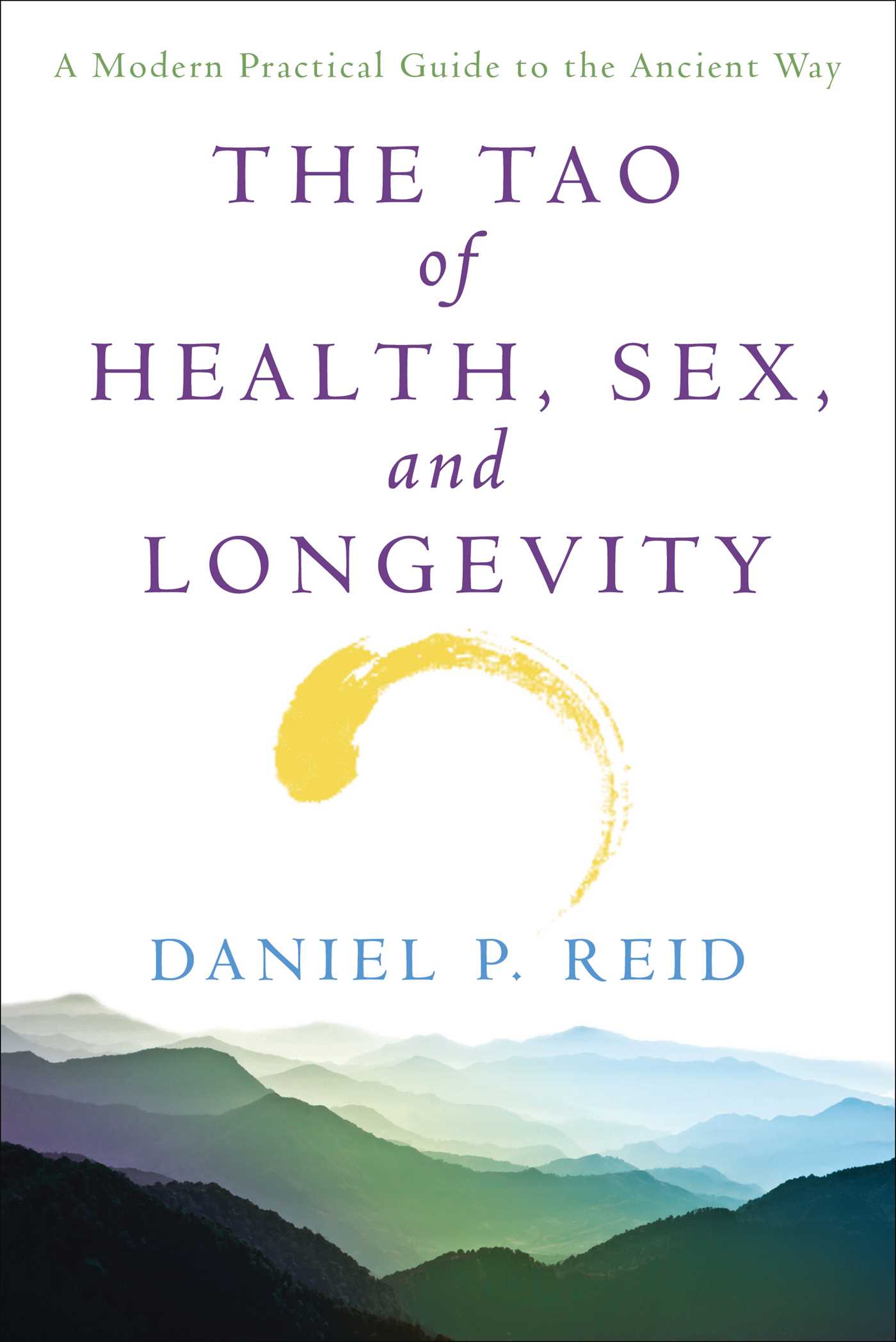 A Modern Practical Guide to the Ancient Way