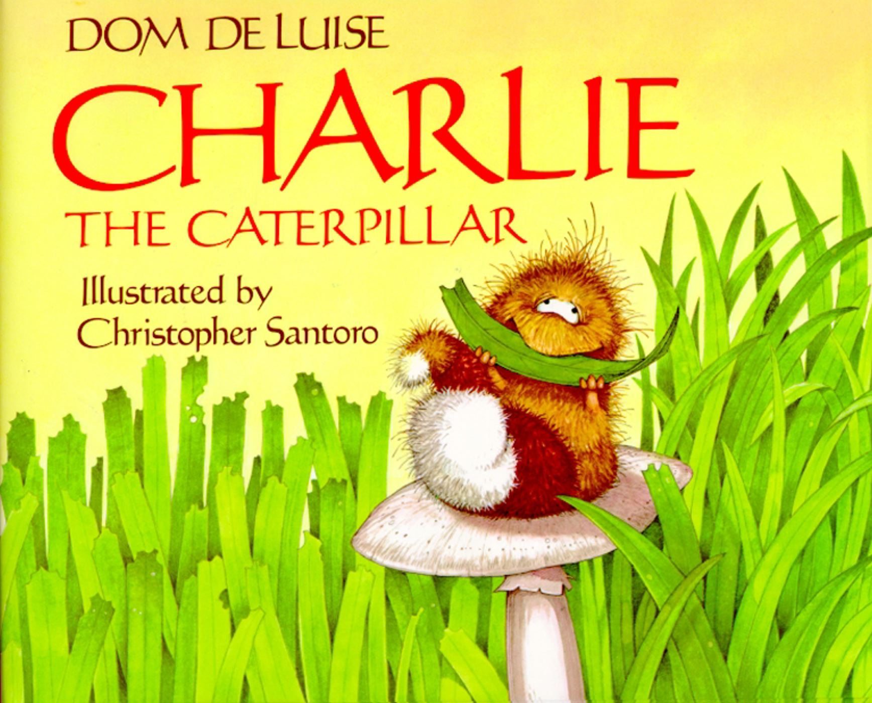 Charlie the Caterpillar 1 Charlie the Caterpillar
